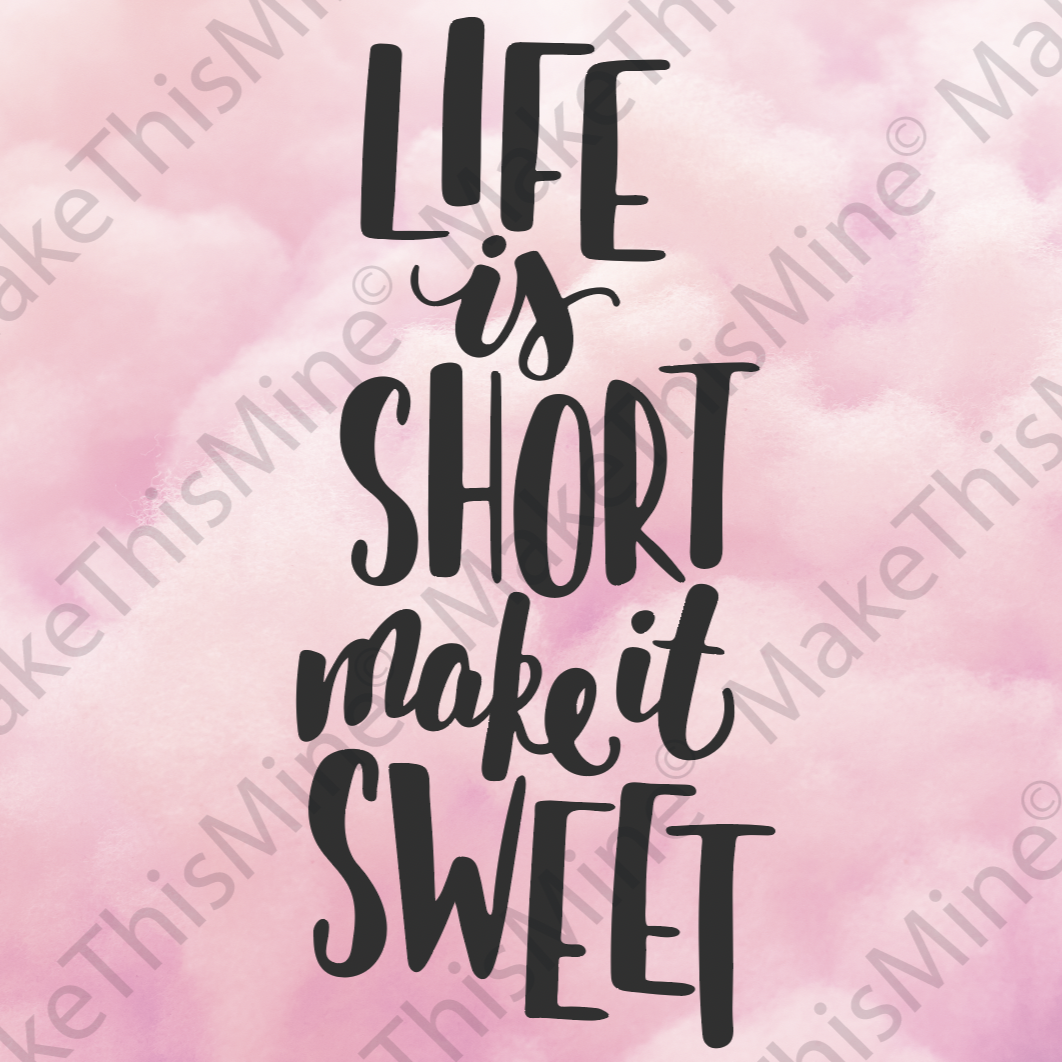 Stainless Steel Skinny Tumbler & Straw with Life Is Short Make it Sweet Design