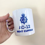 Line of Duty AC-12 Mug, Television quotes, Ted Hastings "Bent Cuppas"