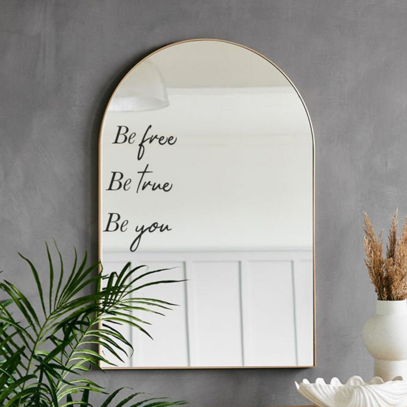 Be Free, Be True, Be You Black Vinyl Mirror Sticker