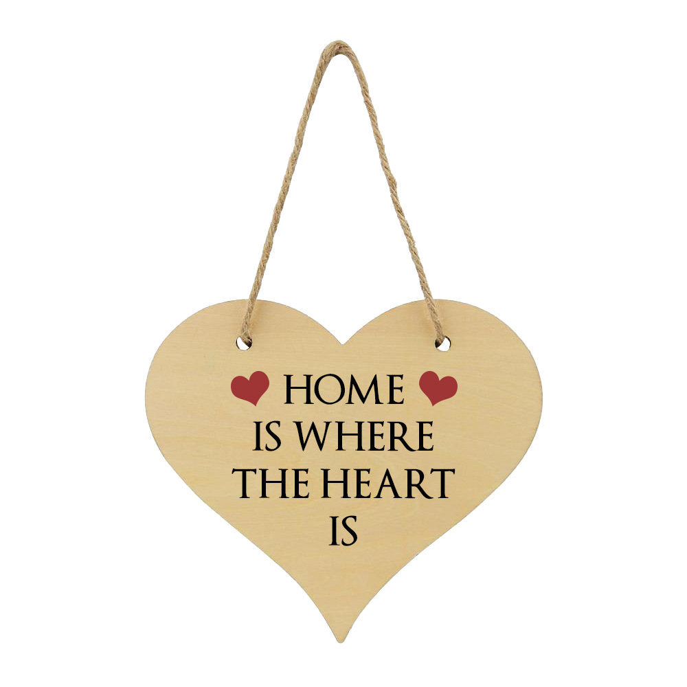 Home Is Where The Heart Is MDF Hanging Plaque